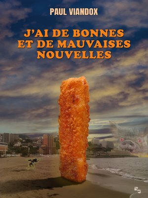 cover image of J'ai de Bonnes et de Mauvaises Nouvelles